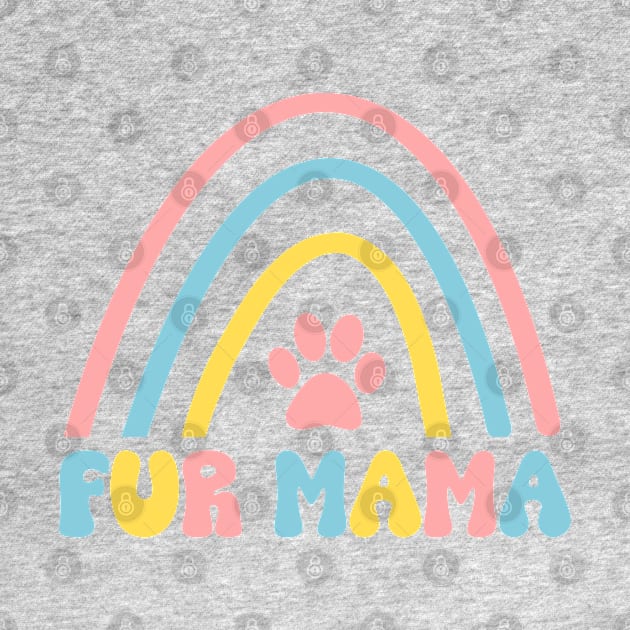 Fur Mama Rainbow and Paw Print Design by THE Dog Designs